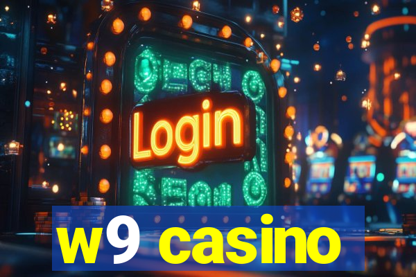 w9 casino